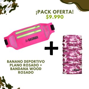 OFERTA BANANO DEPORTIVO PLANO ROSADO + BANDANA WOOD ROSA